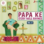 Papa Ke Story Wale Rhymes: Vol. 2 - Harshul Gautam Song Download
